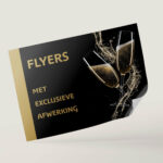 Flyers - met exclusieve afwerking